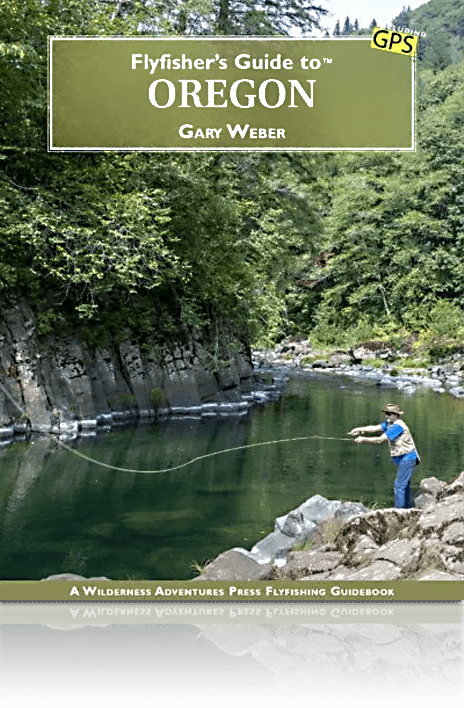 Flyfisher’s Guide to Oregon